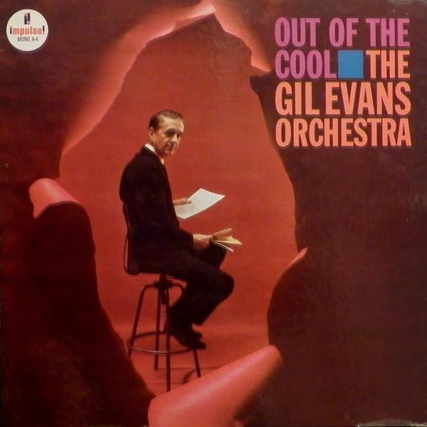 The Gil Evans Orchestra: Out of the Cool (1961)